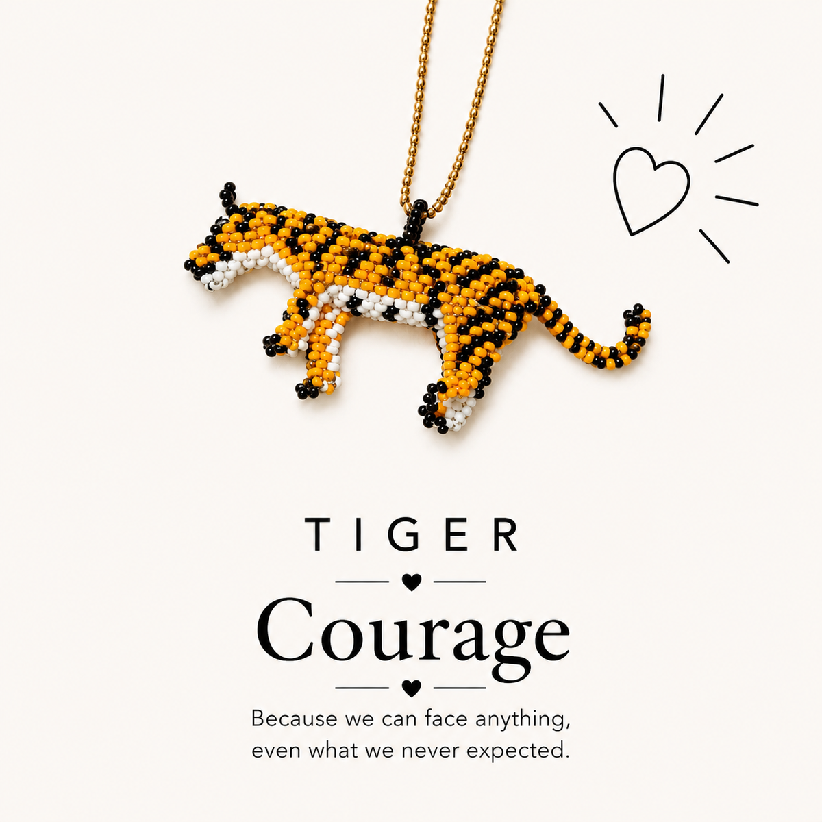 Tiger. COURAGE
