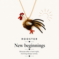 Rooster. NEW BEGINNINGS